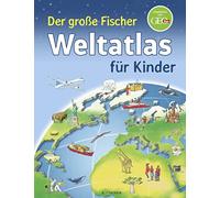 Andrea Weller-Essers Der große Fischer Weltatlas für Kinder (Kinder (Tapa dura)