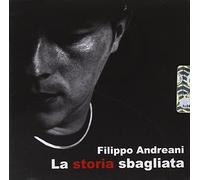 Andreani Filippo - La Storia Sbagliata