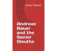 Andreas Bauer and the Senior Sleuths