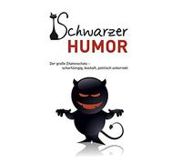 Andreas Ehrlich Schwarzer Humor: Der große Zitatenschatz - scharfzün (Tapa dura)