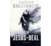 Andreas Eschbach Der Jesus-Deal: Thriller (Tapa blanda)
