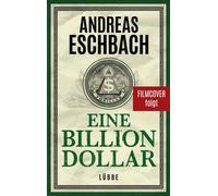 Andreas Eschbach Eine Billion Dollar: Roman (Offenbarung 23) (Tapa blanda)
