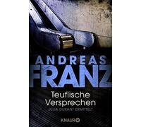 Andreas Franz Teuflische Versprechen: Julia Durants 8. Fall: Ein J (Tapa blanda)
