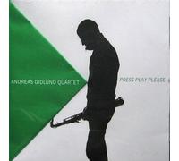 Andreas Gidlund Quartet - Press play please