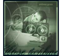 Andreas Gross - Close To Home