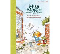 Andreas H. Schm Missi Moppel - Detektivin für alle Fälle (2). Die sc (Tapa dura)