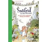 Andreas H. Schm Snöfrid aus dem Wiesental (1). Die ganz und gar ungl (Tapa dura)