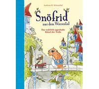 Andreas H. Schm Snöfrid aus dem Wiesental (2). Das wahrlich sagenhaf (Tapa dura)