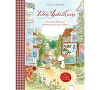 Andreas H. Schm Tilda Apfelkern. Das kleine Dorf auf der Suche nach (Tapa dura)