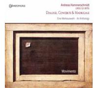 Andreas Hammerschmid Andreas Hammerschmidt: Dialoge, Concerte and Madrigal (CD)