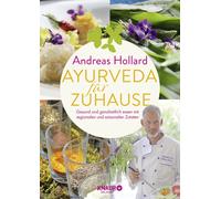 Andreas Hollard Ayurveda für zuhause: Gesund und ganzheitlich esse (Tapa blanda)