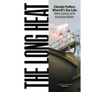 Andreas Malm Wim Carton The Long Heat (Tapa dura) (Importación USA)