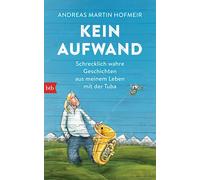 Andreas Martin Kein Aufwand: Schrecklich wahre Geschichten aus me (Tapa blanda)