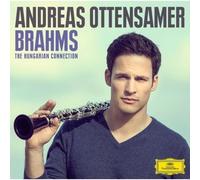 Andreas Ottensamer - Brahms - The Hungarian Connection