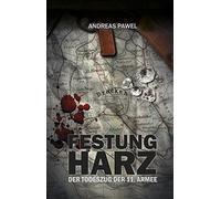 Andreas Pawel Diamantsaga aus dem Harz / Festung Harz: Der Todeszug (Tapa dura)