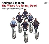 Andreas Schaerer The Waves Are Rising, Dear (CD) Album