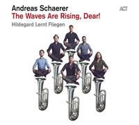 Andreas Schaerer - The Waves Son Levantamiento, Dear