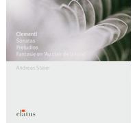 Andreas Staier - Clementi : Sonatas, Preludios & Fantasie - Elatus