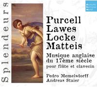 Andreas Staier - DHM Splendeurs: Purcell, Lawes, Locke, Matteis