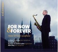 Andreas Van Zoelen; Martien Maas - For Now & Forever: Music For Tenor Saxophone