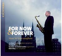 Andreas Van Zoelen y Martien Maas – For Now & Forever: Music for Tenor Saxophone – CD