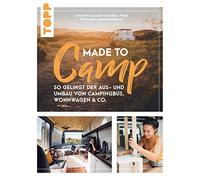 Andreas Weiss K Made to Camp.: So gelingt der Aus- und Umbau von Cam (Tapa dura)