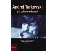 Andréi Tarkovski y la cultura universal (TRAYECTOS)