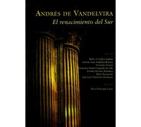 Andrés de Vandelvira. El renacimiento del Sur: 1 (General)