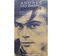 Andrés do Barro, saudade : El músico que llevó el pop en gallego al número uno de ventas
