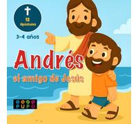 Andrés, el amigo de Jesús