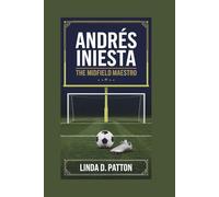 Andrés Iniesta:: The Midfield Maestro