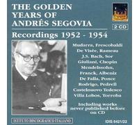 Andrés Segovia - The Golden Years Of Andrès Seg