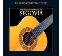 Andres Segovia - The Spanish Guitar Magic Of Andres Segovia