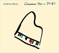Andreu Riera - Cinema Per A Tres