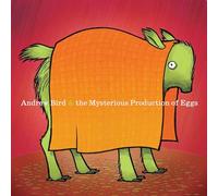 Andrew Bird - The Mysterious Production Of Eggs (20Th Anniversary Edition) [Vinilo]