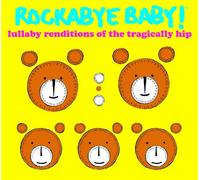 Andrew Bissell - Lullaby Renditions of Tragically Hip