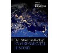 Andrew C. Isenberg The Oxford Handbook of Environmental History (Tapa blanda)