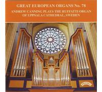 Andrew Canning - Great European Organs No. 78/ The Organ of Uppsala cathedral, Sweden