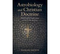 Andrew Davison Astrobiology and Christian Doctrine (Tapa blanda)