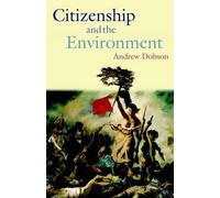Andrew Dobson Citizenship and the Environment (Tapa dura)