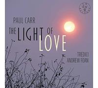 Andrew Foan, Tredici, Rob Burton, Alba Merchant & Eluned Pier - The Light Of Love