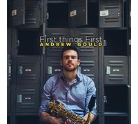 Andrew Gould - First Things First