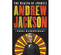 Andrew Jackson: The Making of America #2