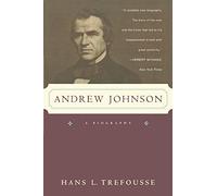Andrew Johnson: A Biography