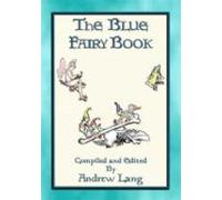 Andrew Langs Blue Fairy Book - 37 Illustrated Fairy Tales (ebook)