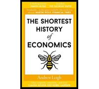 Andrew Leigh The Shortest History of Economics (Tapa blanda) (Importación USA)