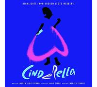 Andrew Lloyd Webber Cinderella Original Album Cast - (Highlights From) Andrew Lloyd Webbers Cinderella