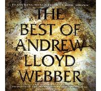 Andrew Lloyd Webber - The Best Of Andrew Lloyd-Webber: FEATURING SONGS FROM CLASSIC SHOWS
