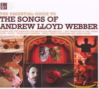 Andrew Lloyd Webber - The Essential Guide to the Songs of Andrew Lloyd Webber