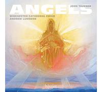 Andrew Lumsden: Winchester Cathedral Choir - Tavener : Angels et autres oeuvres chorales. Lumsden.